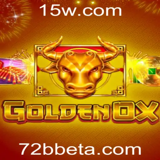 72Bbet | Explorando o Fascinante Mundo de GoldenOx no Contexto Atual