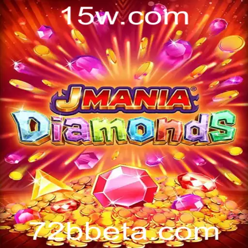72Bbet | Explorando JManiaDiamonds: Um Guia Completo para o Jogo do Momento