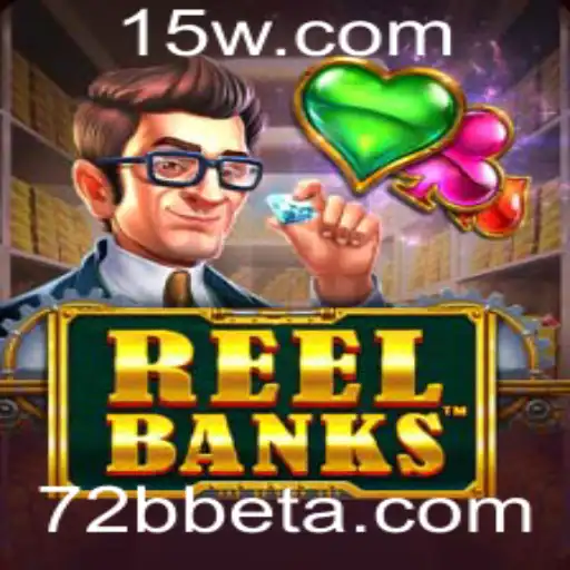 Explorando o Fascinante Mundo de ReelBanks na 72Bbet