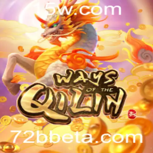 Descubra as Fascinantes Regras e a Introdução do Jogo WaysoftheQilin com 72Bbet